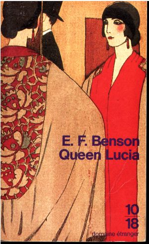 [The Mapp & Lucia Novels 01] • Queen Lucia